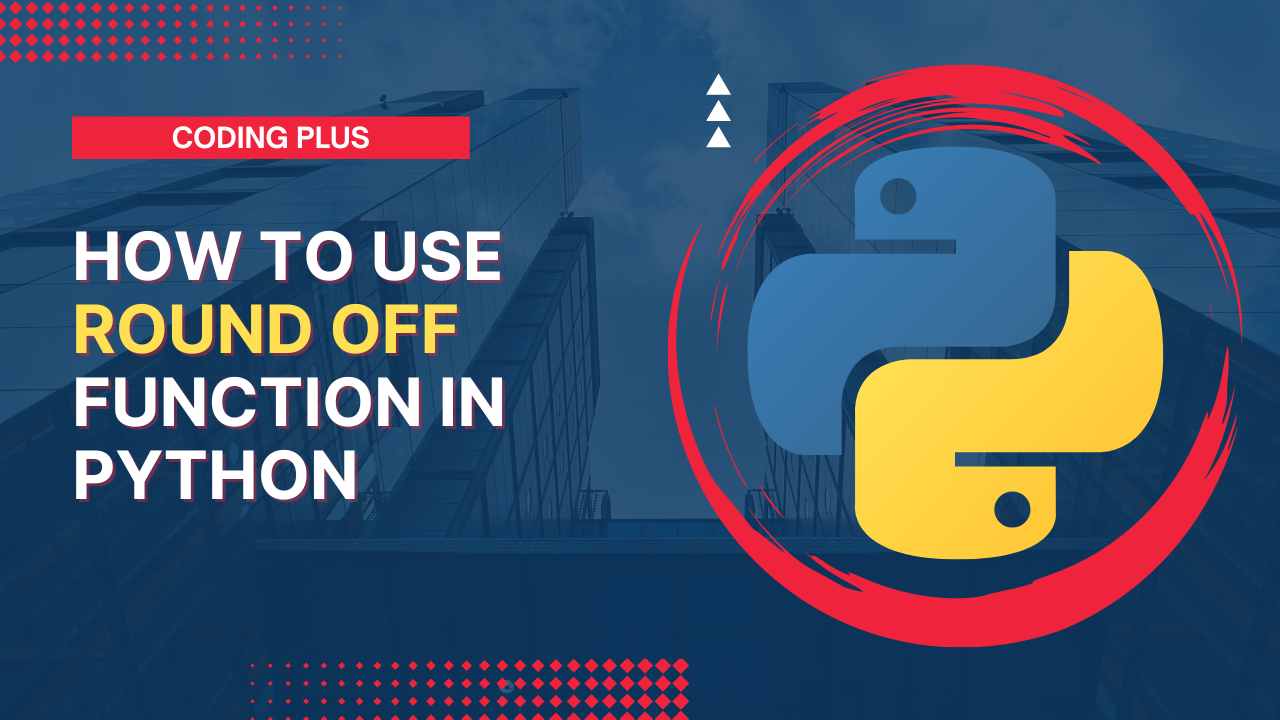 how-to-use-round-off-function-in-python