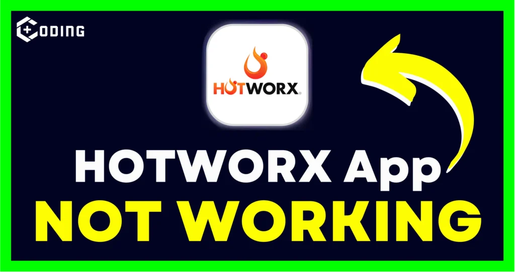 Hotworx App Not Working: Fix