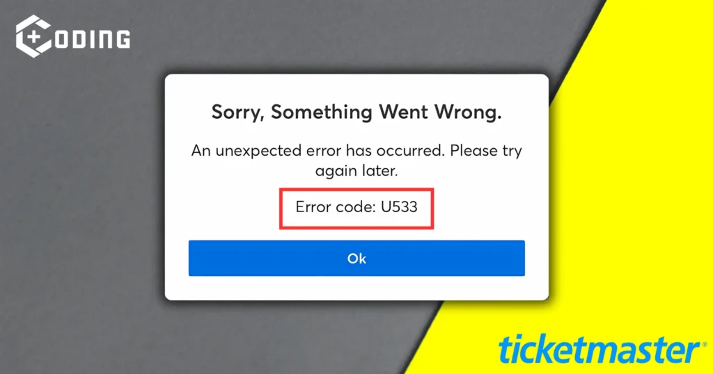 Fix The Error Code U533 on Ticketmaster