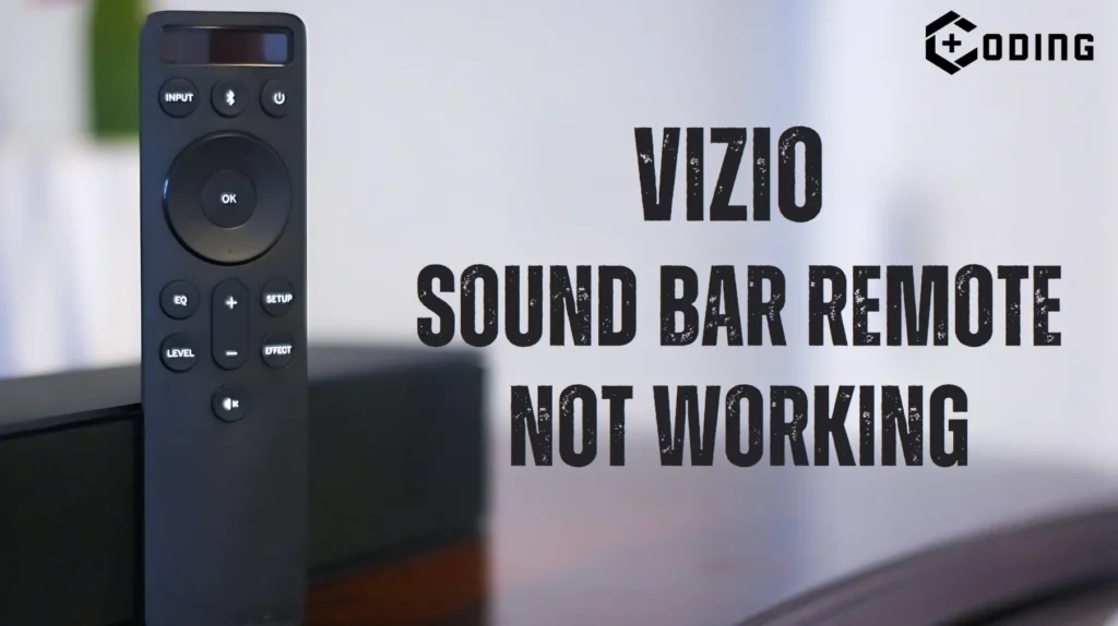 Vizio Soundbar Remote Not Working