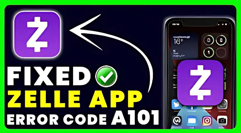 5 Quick Ways to Fix Error A106 on Zelle