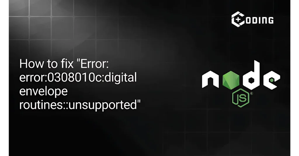 error:0308010C:digital envelope routines::unsupported: Fix